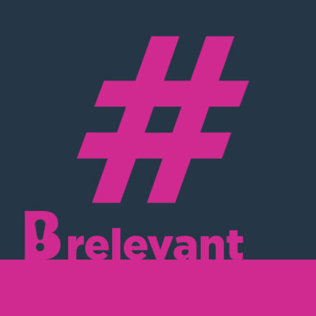 Brand Design Rule #3: B! Relevant